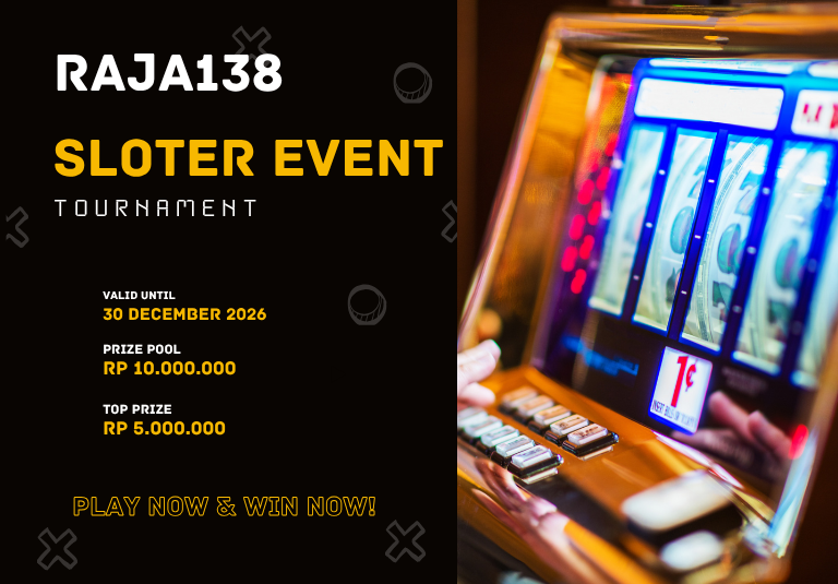 Tournament Sloter Event 2026 RAJA138